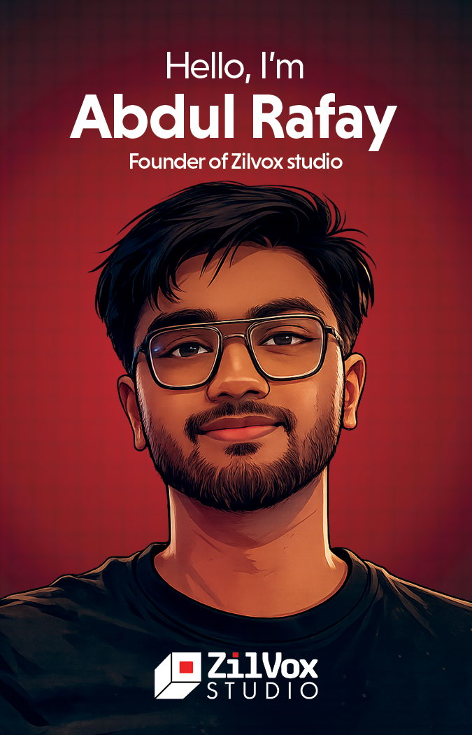 Abdul Rafay, Founder of Zilvox Studio